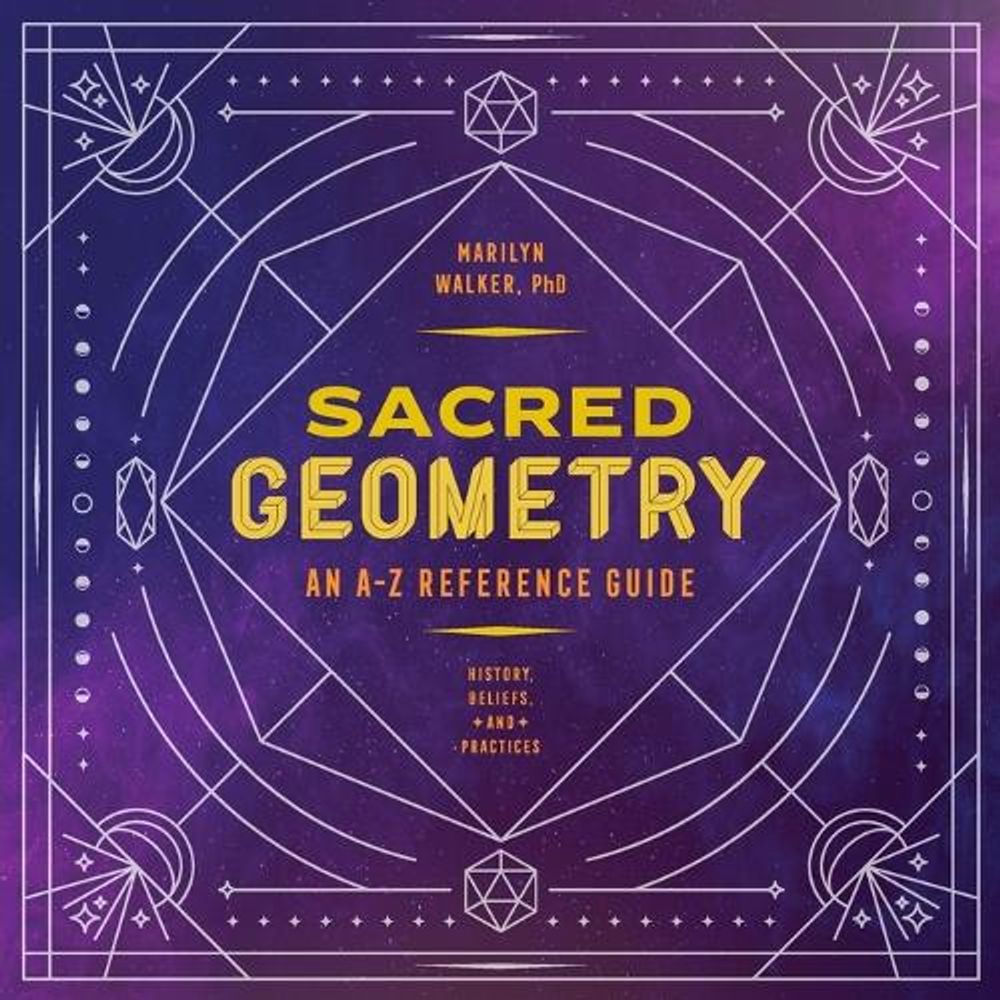 Sacred Geometry by Marilyn Walker PhD - ISBN: 9781646111961