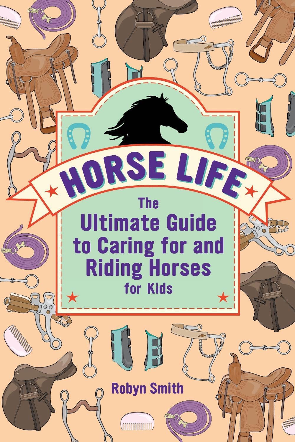 Horse Life by Robyn Smith - ISBN: 9781646113453