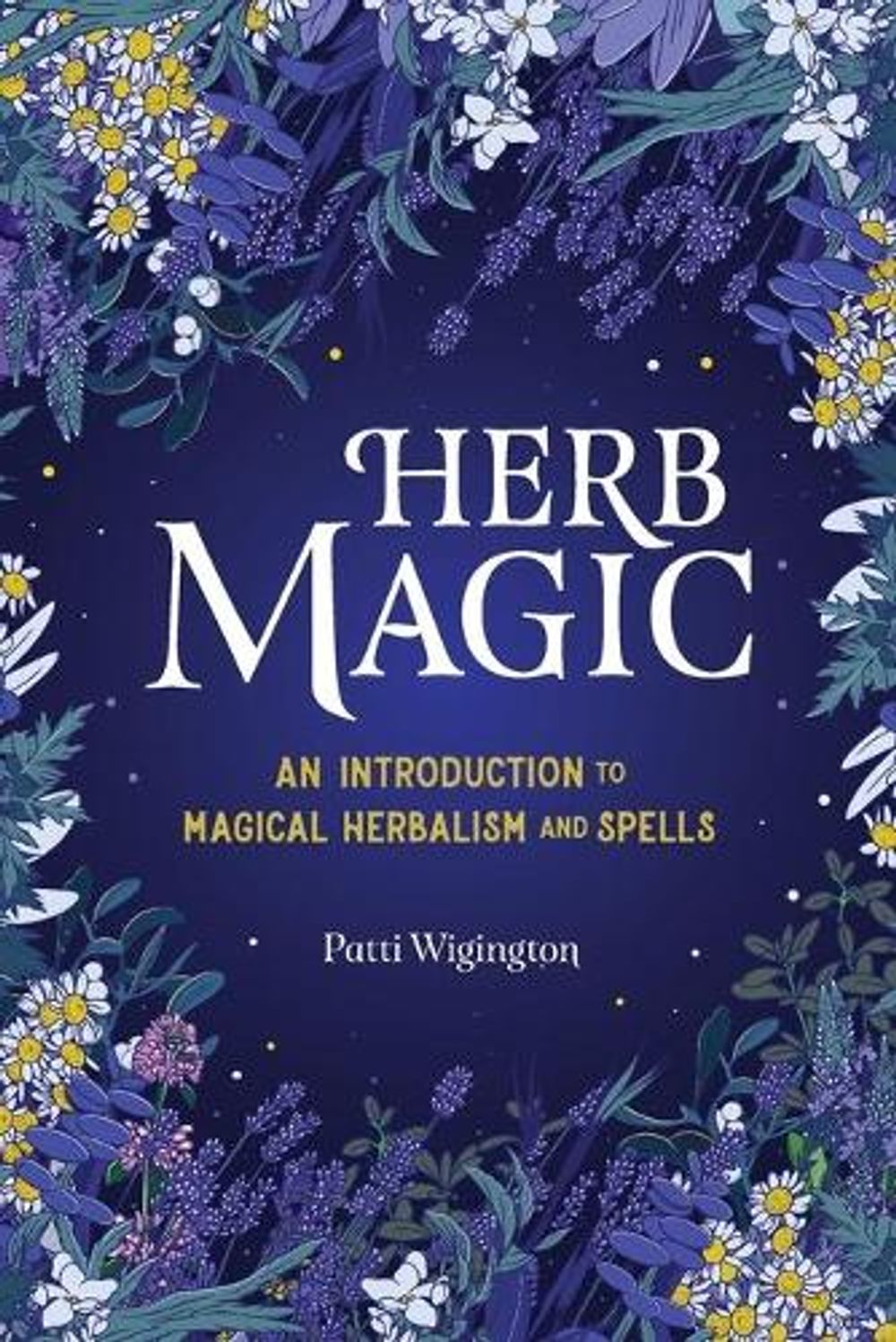 Herb Magic by Patti Wigington - ISBN: 9781646114047