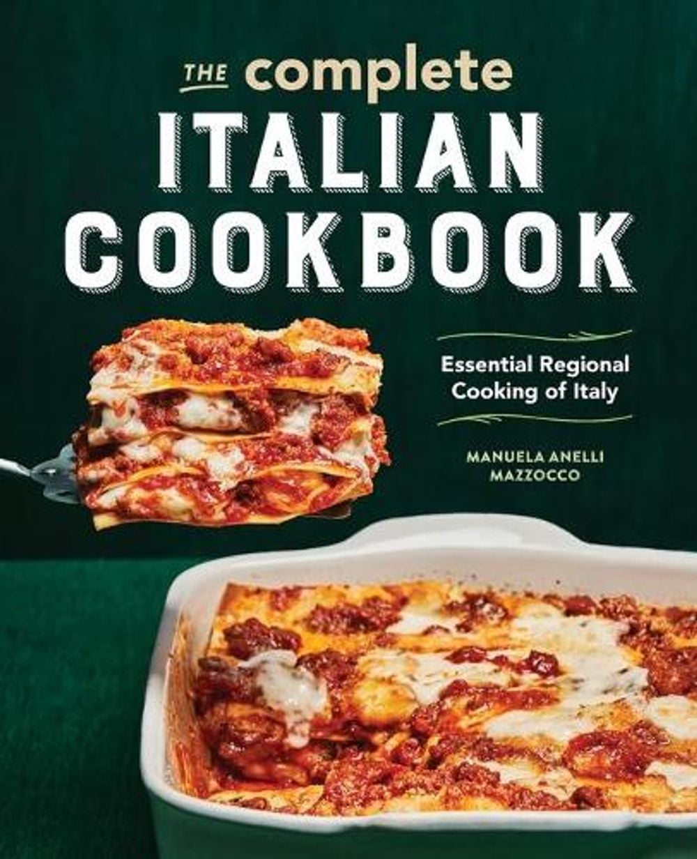 The Complete Italian Cookbook by Manuela Anelli Mazzocco - ISBN: 9781646114177
