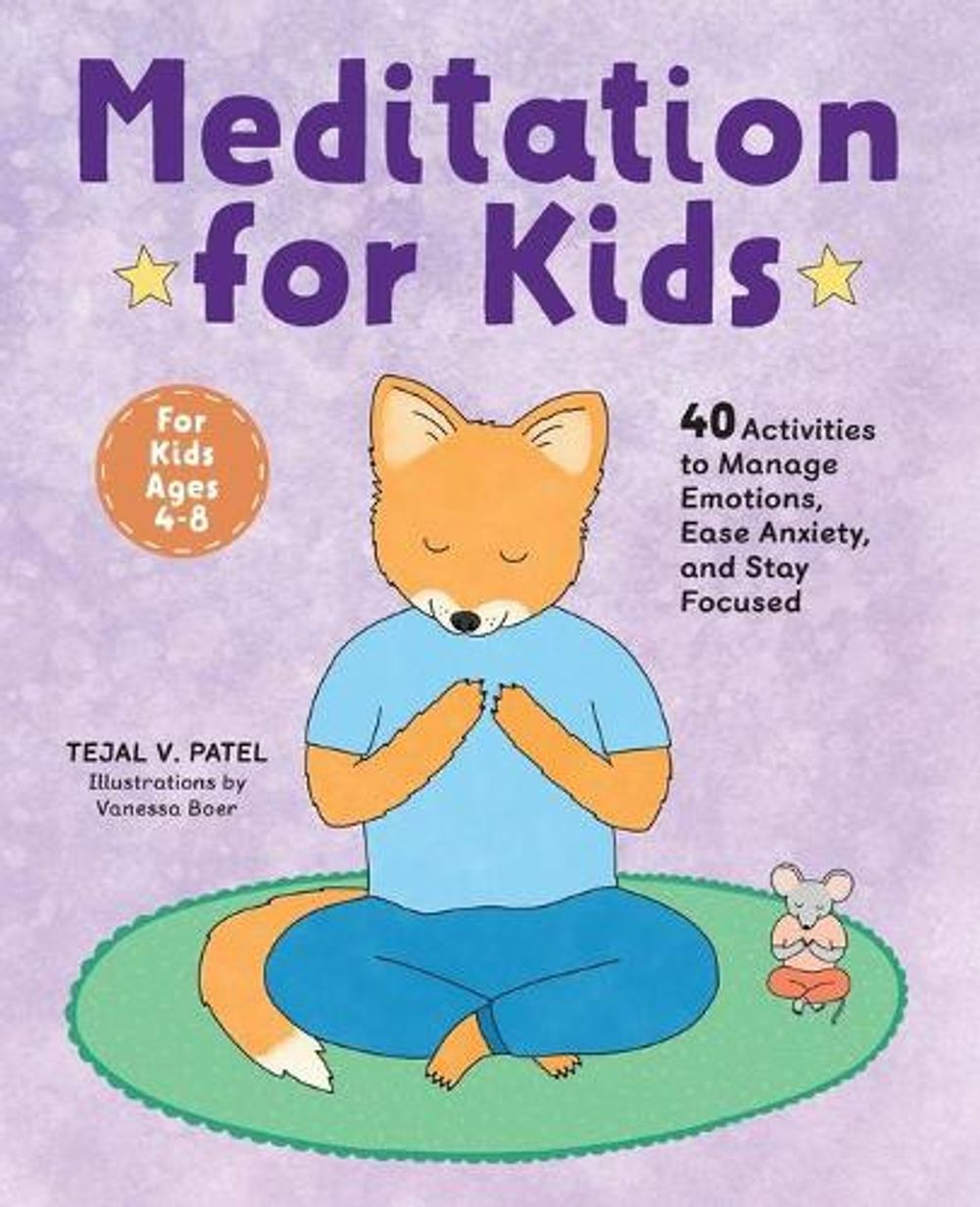 Meditation for Kids by Tejal V. Patel - ISBN: 9781646115327
