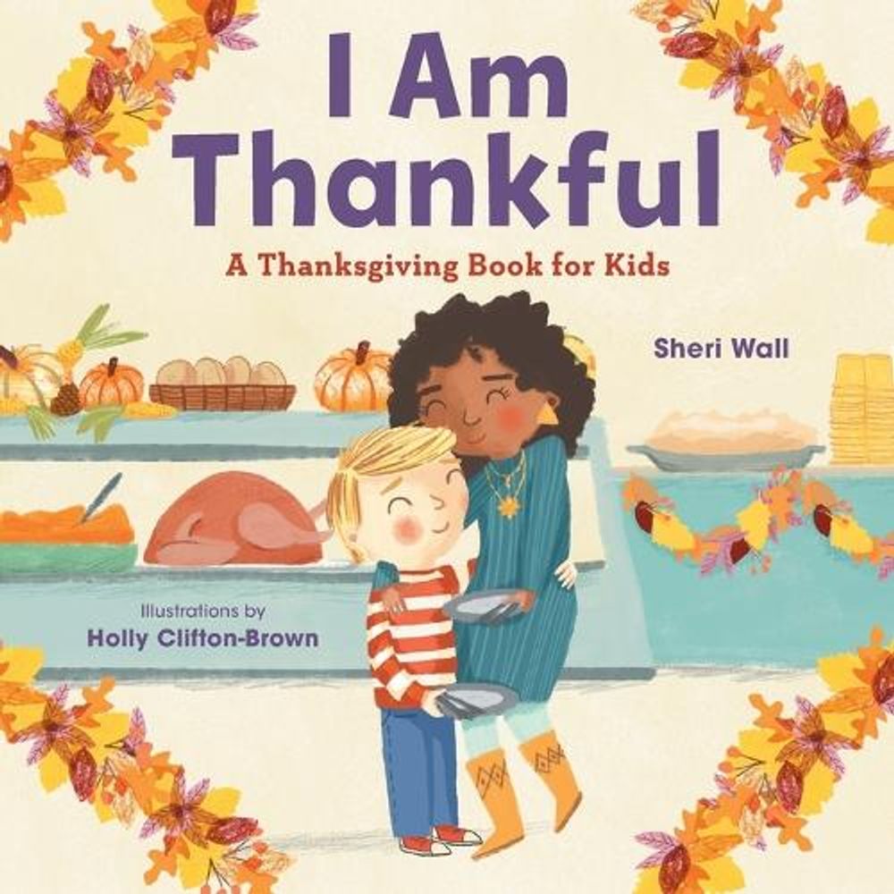 I Am Thankful by Sheri Wall - ISBN: 9781646115532