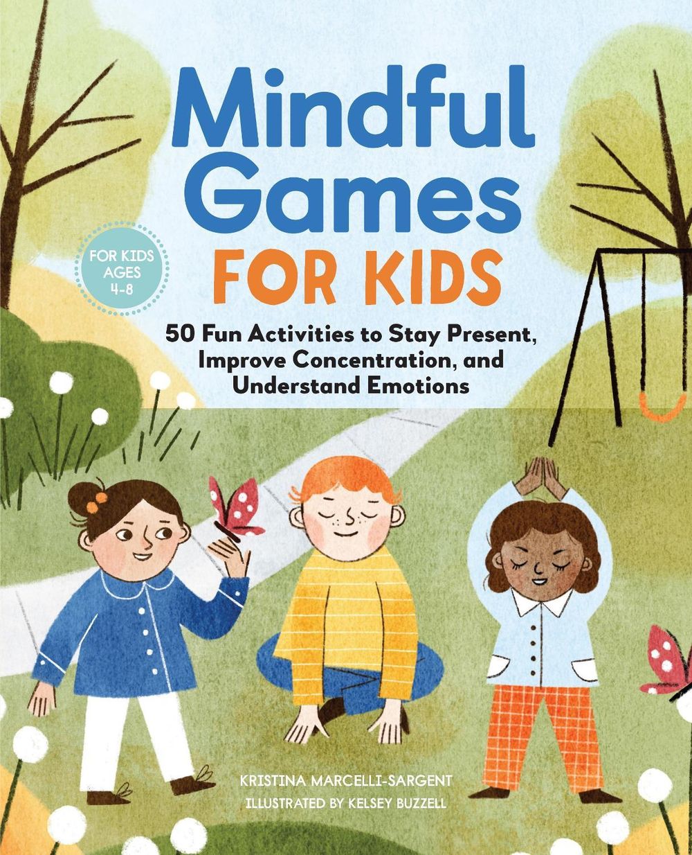 Mindful Games for Kids by Kristina Sargent - ISBN: 9781646115938