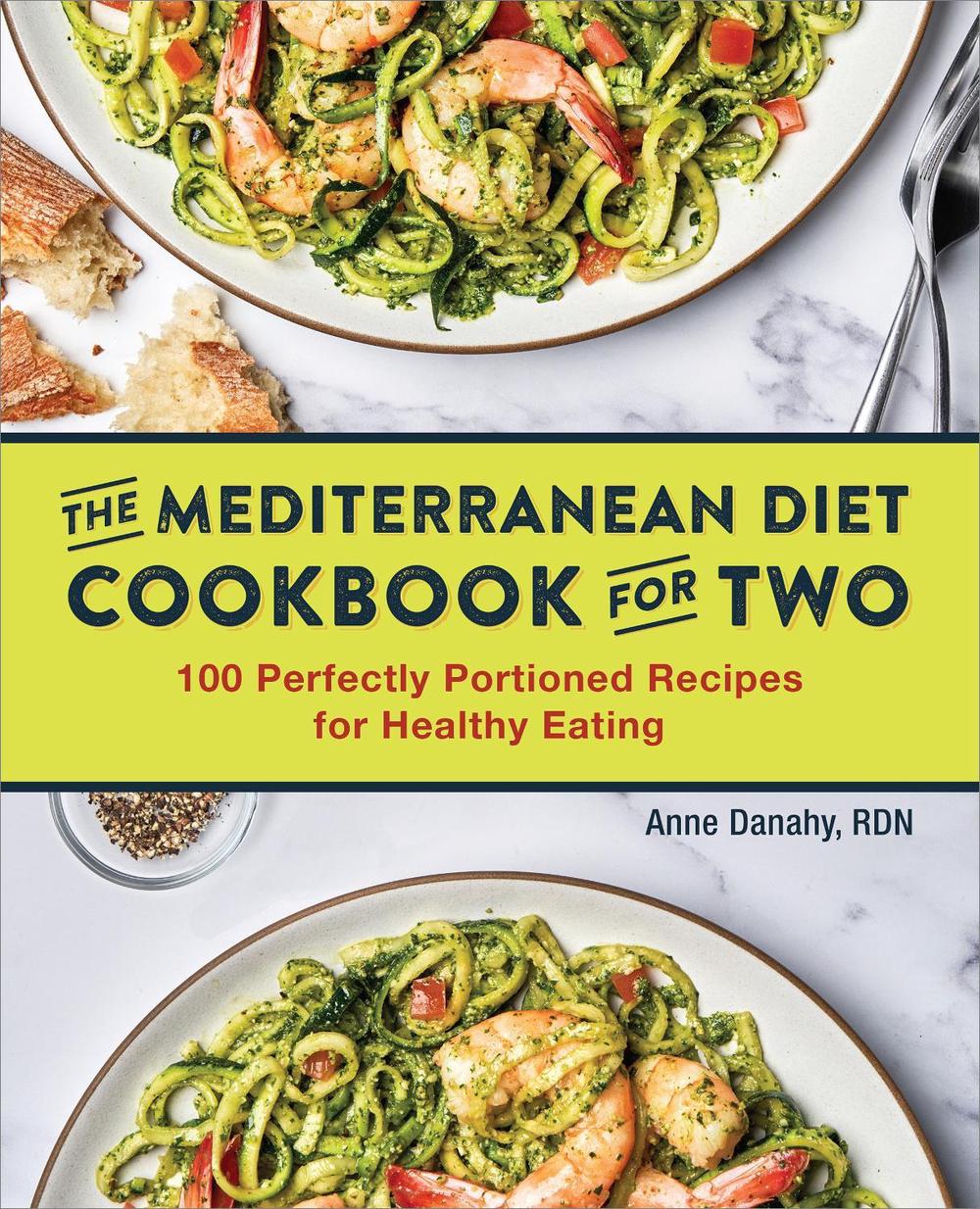 The Mediterranean Diet Cookbook for Two, 9781646115952