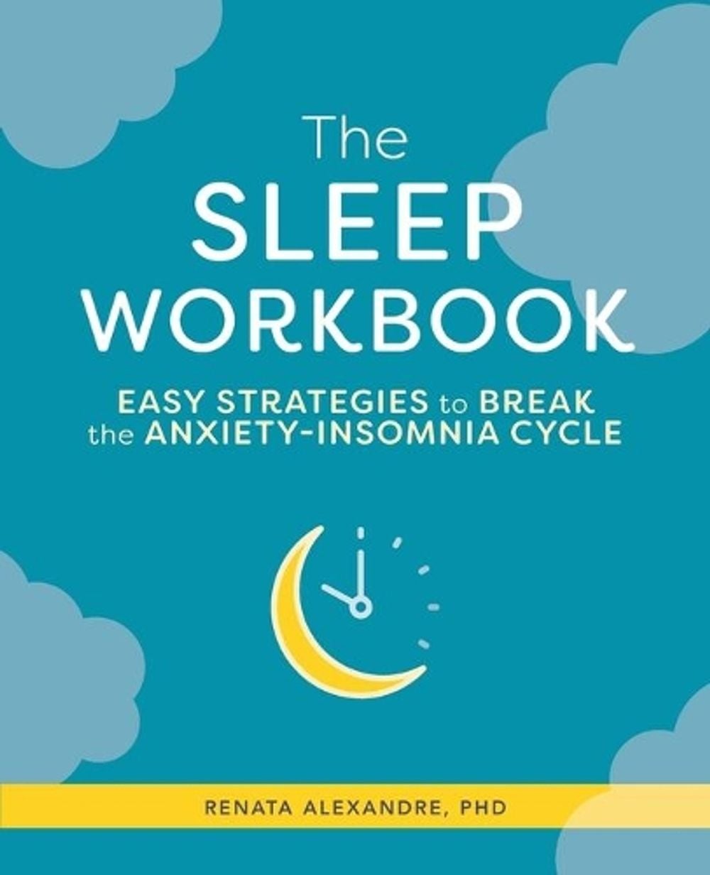 The Sleep Workbook by Renata Alexandre - ISBN: 9781646116317