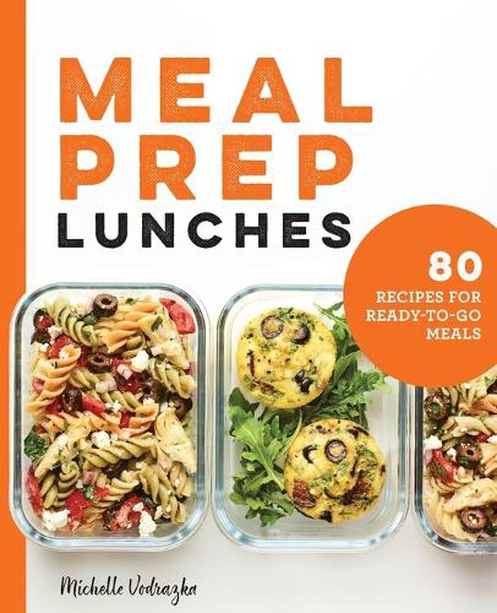 Meal Prep Lunches by Michelle Vodrazka - ISBN: 9781646116614