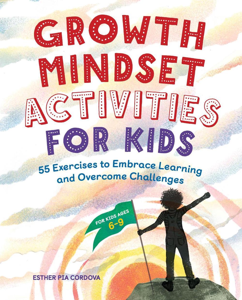 Growth Mindset Activities for Kids, 9781646117680