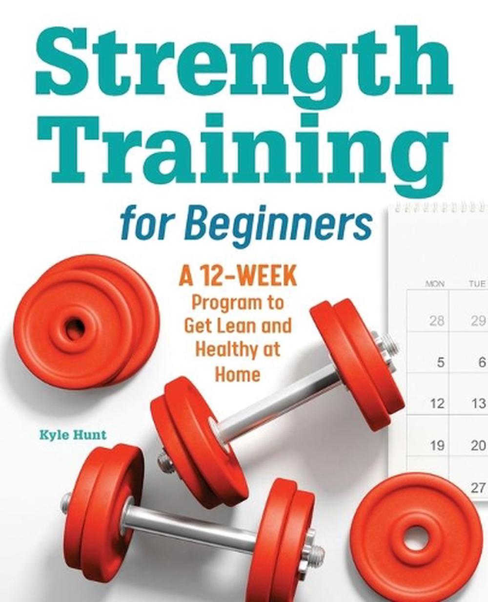 Strength Training for Beginners, 9781646117826