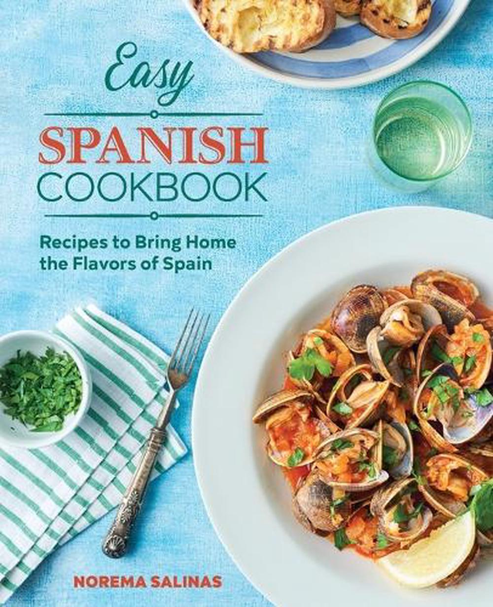 Easy Spanish Cookbook by Norema Salinas - ISBN: 9781646117864