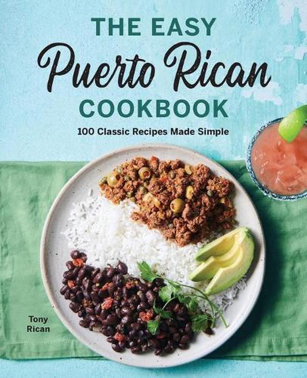 The Easy Puerto Rican Cookbook, 9781646118038