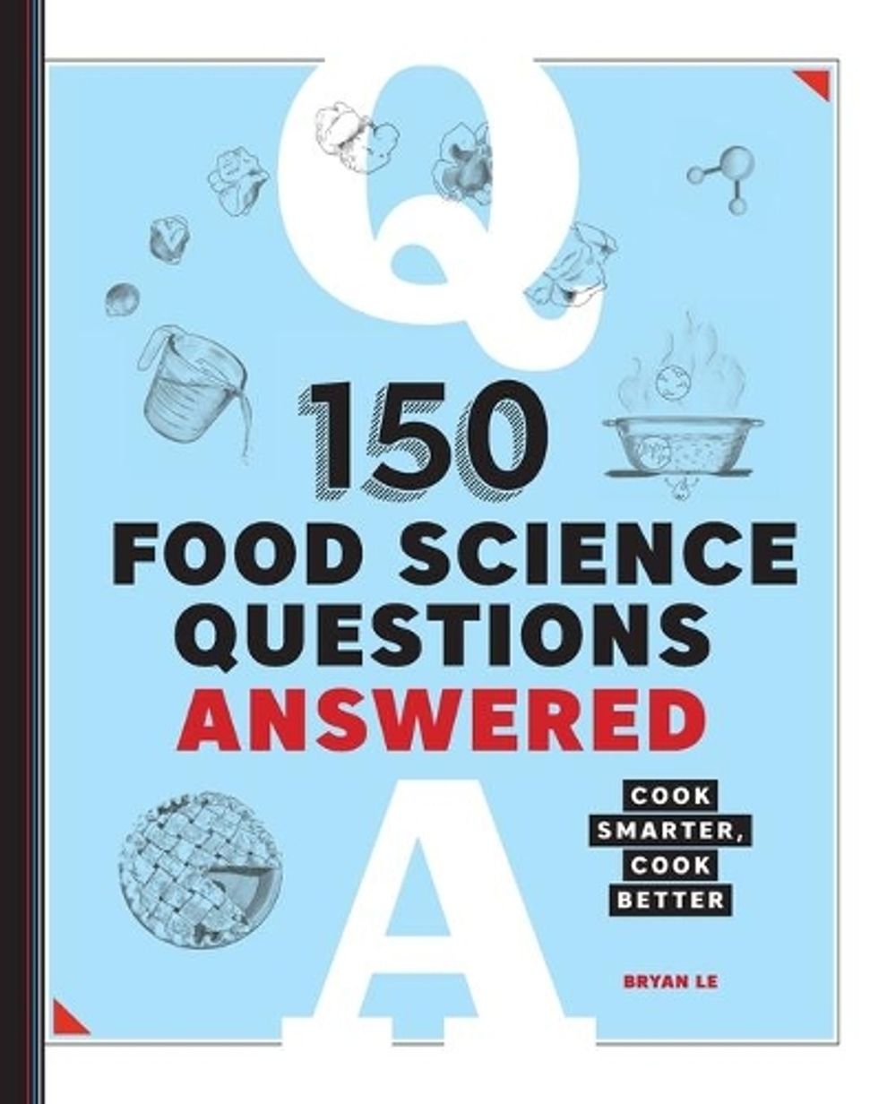 150 Food Science Questions Answered by Bryan Le - ISBN: 9781646118335