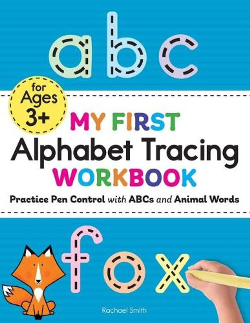 My First Alphabet Tracing Workbook by Rachael Smith - ISBN: 9781646118724