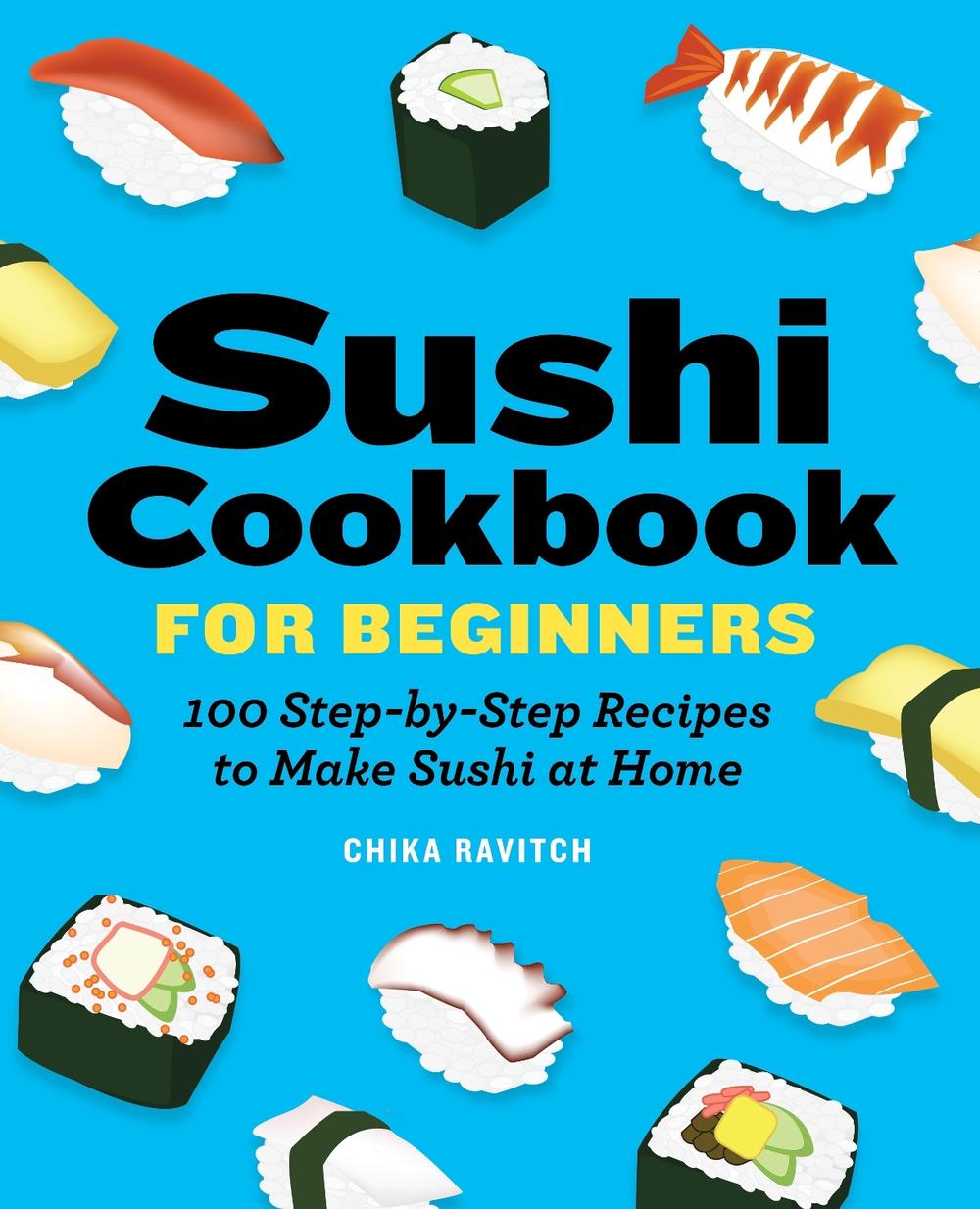 Sushi Cookbook for Beginners, 9781646118786