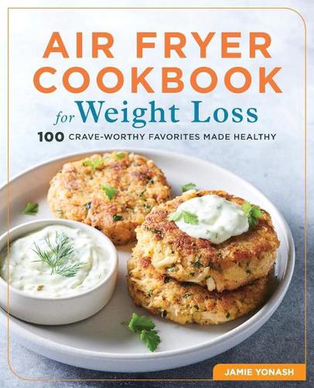 Air Fryer Cookbook for Weight Loss, 9781646118946