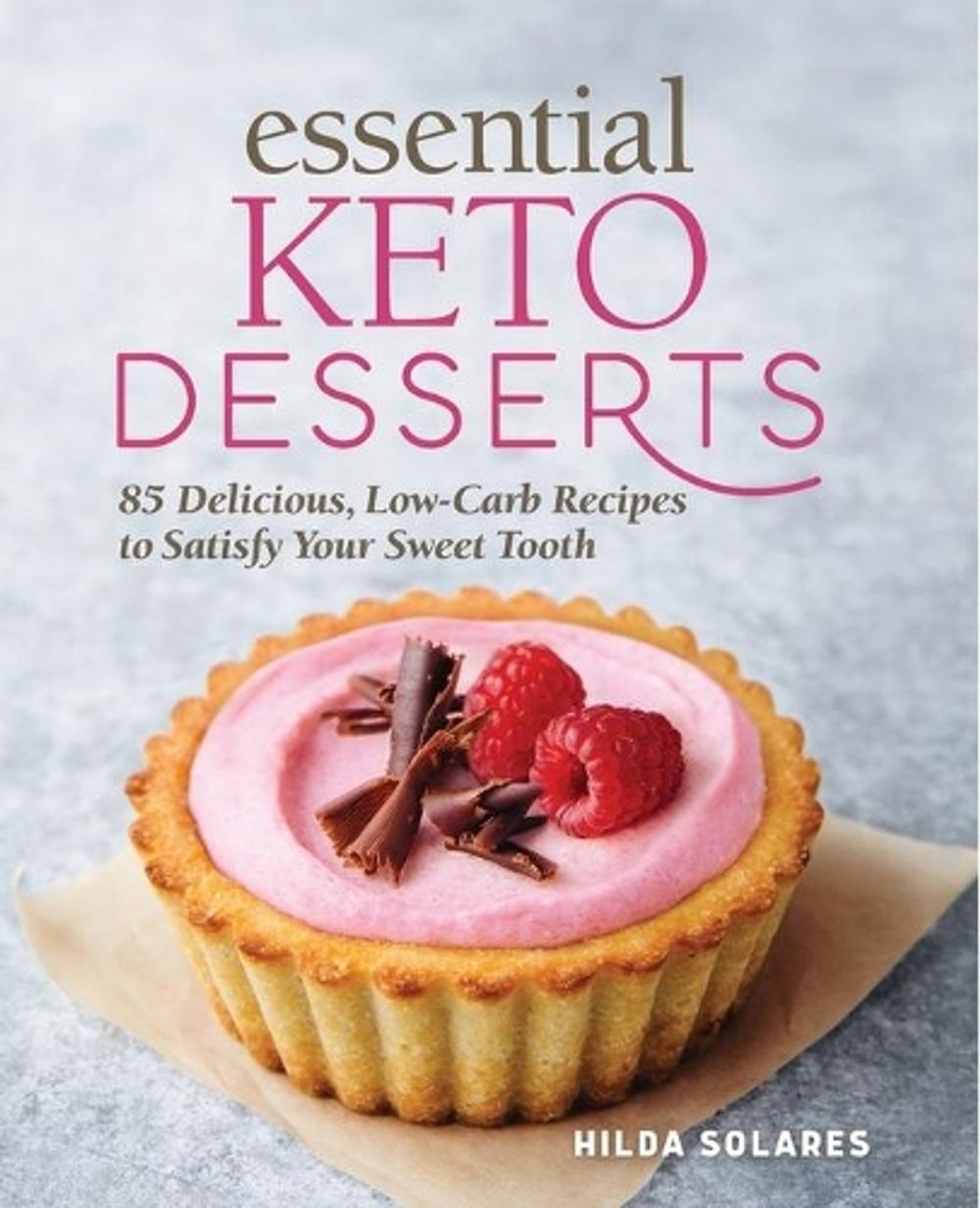Essential Keto Desserts by Hilda Solares - ISBN: 9781646119134