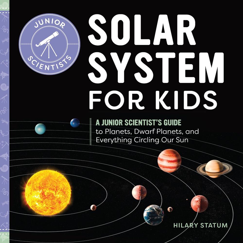 Solar System for Kids by Hilary Statum - ISBN: 9781646119288