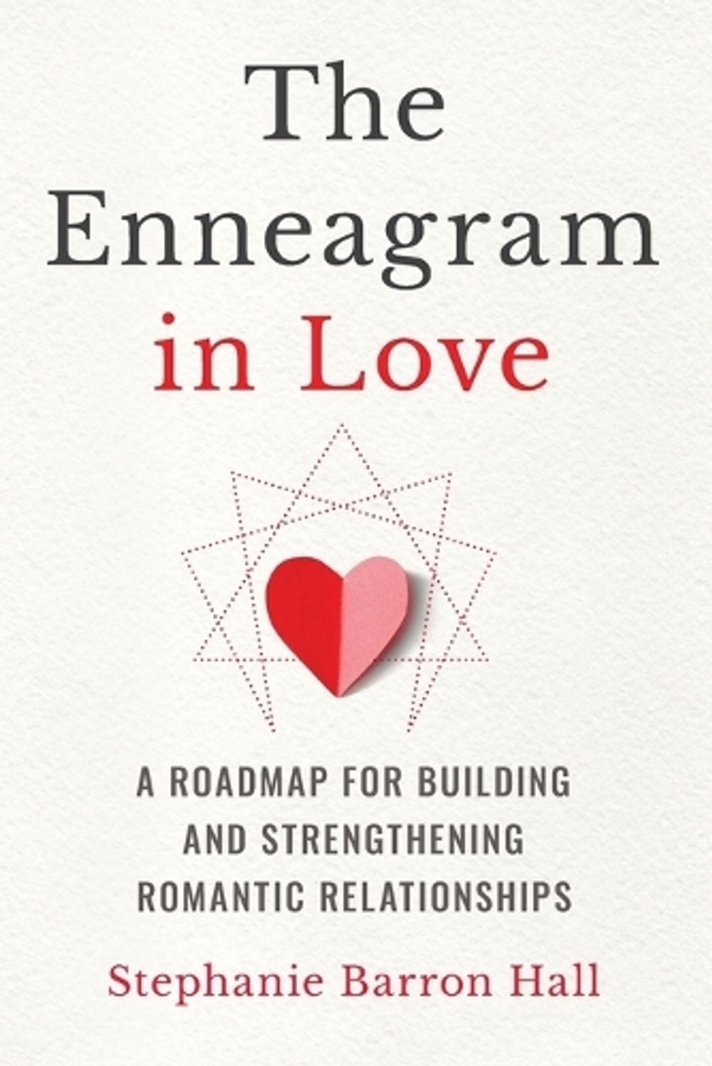 The Enneagram in Love by Stephanie Barron Hall - ISBN: 9781646119417