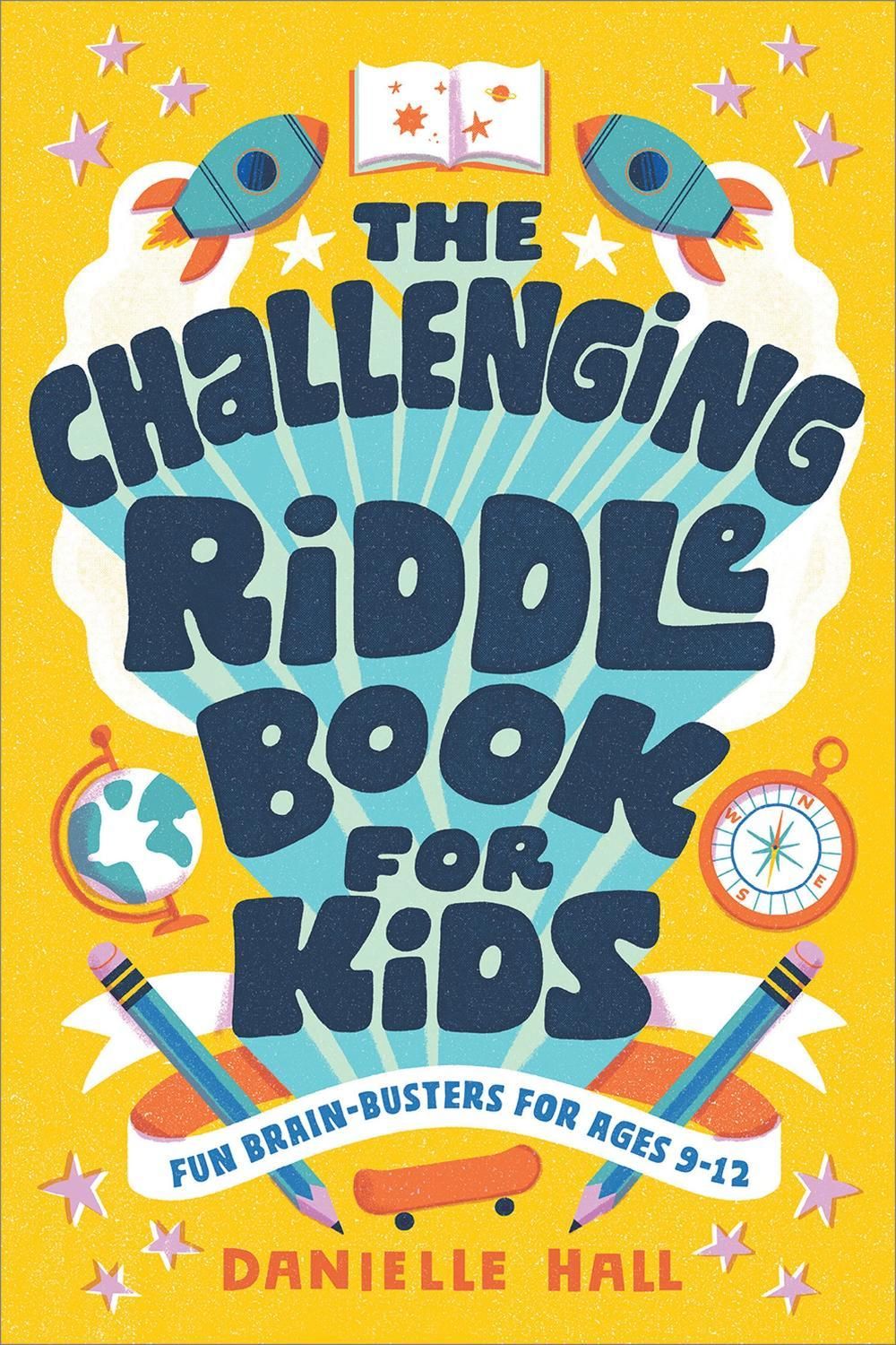 The Challenging Riddle Book for Kids by Danielle Hall - ISBN: 9781646119790