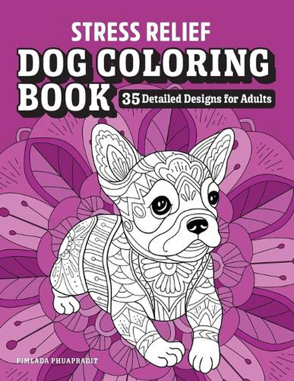 Stress Relief Dog Coloring Book - ISBN: 9781646119998
