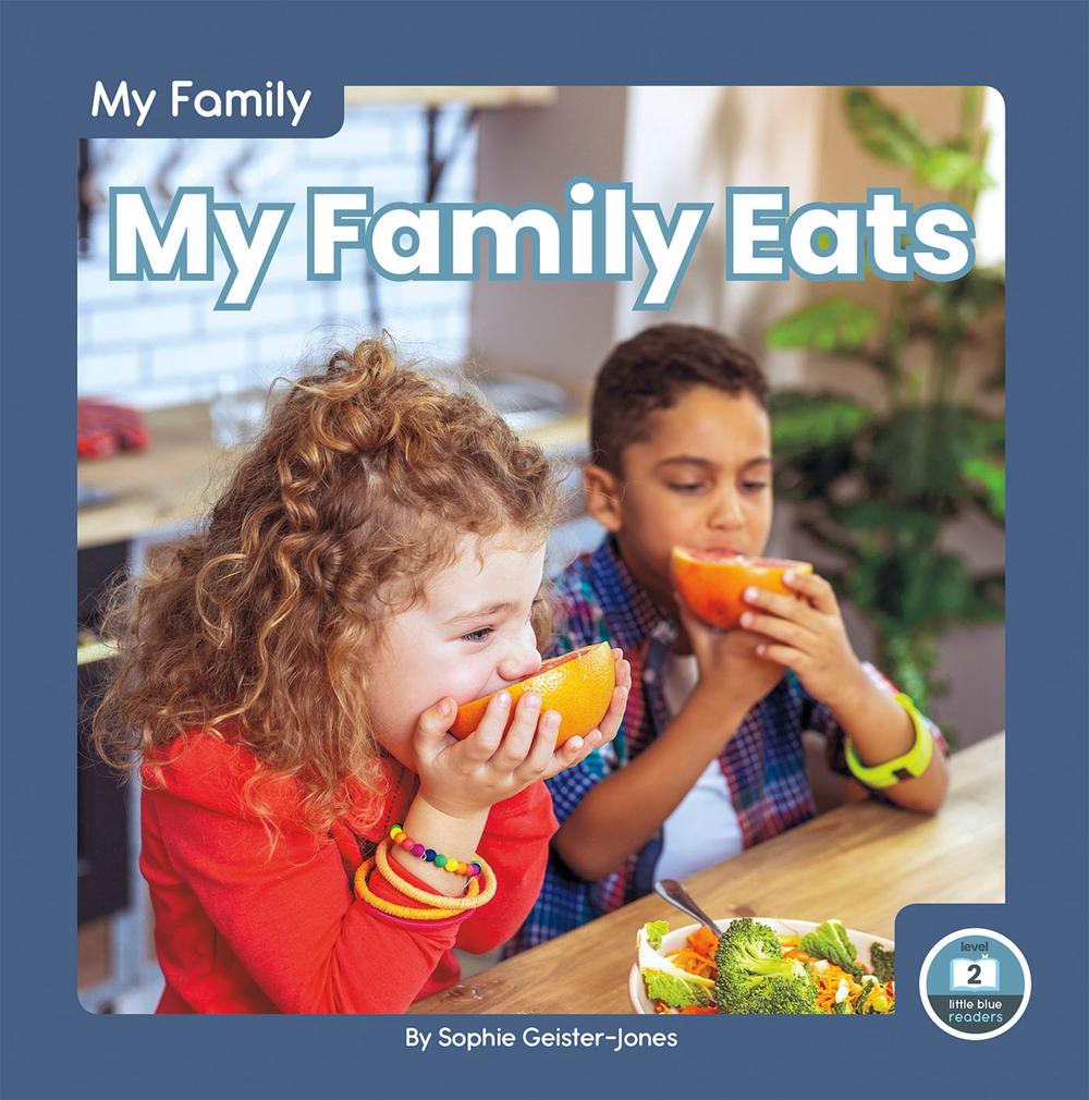 My Family Eats by Sophie Geister-Jones - ISBN: 9781646190362