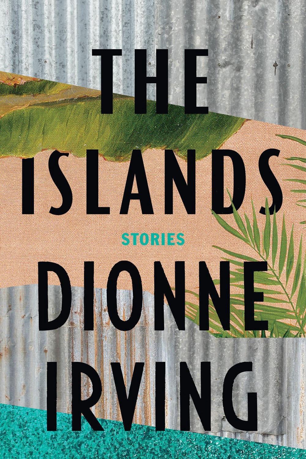 The Islands by Dionne Irving - ISBN: 9781646220663