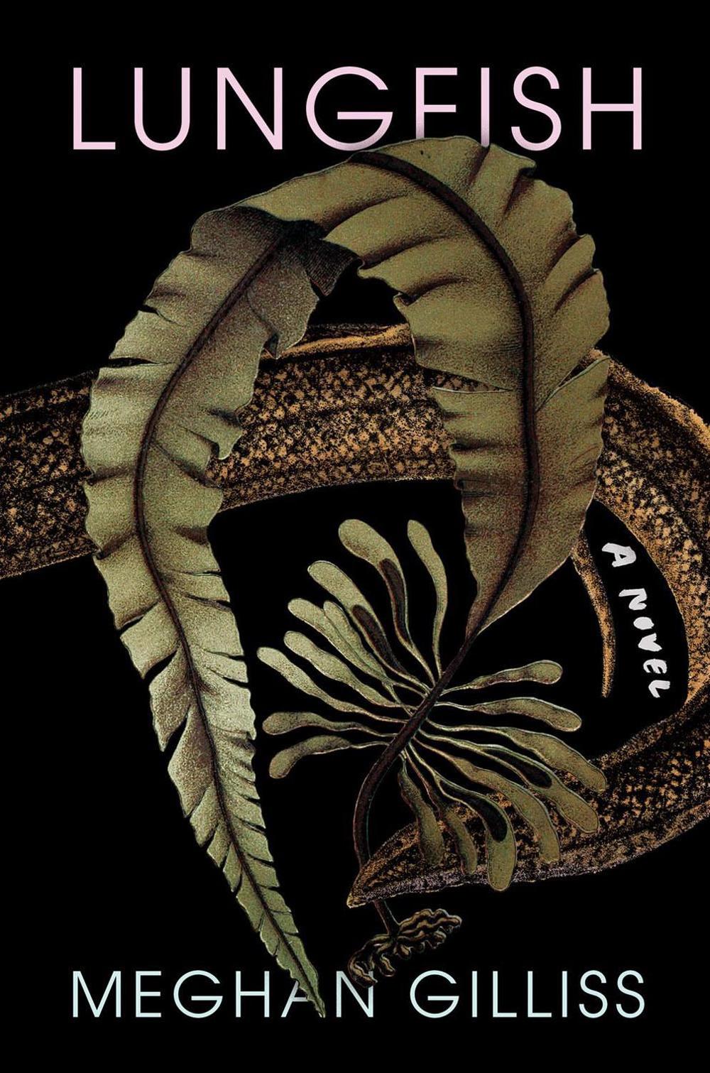 Lungfish by Meghan Gilliss - ISBN: 9781646220915