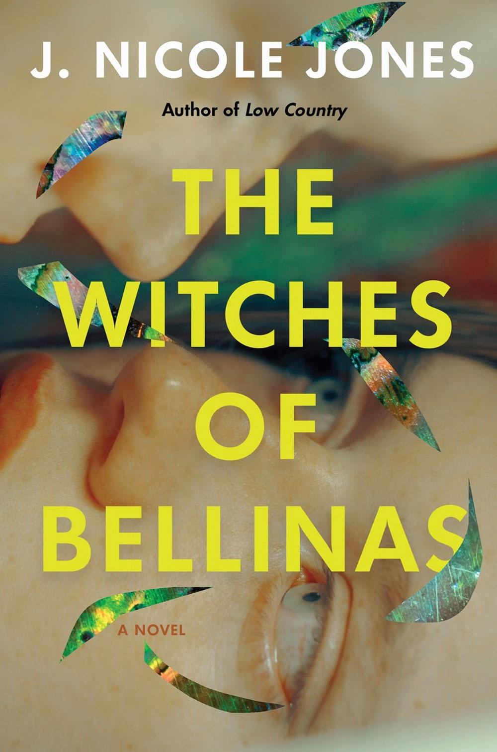 The Witches of Bellinas by J. Nicole Jones - ISBN: 9781646222728