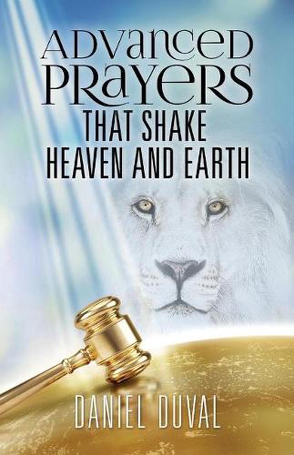 Advanced Prayers That Shake Heaven and Earth, 9781646332083