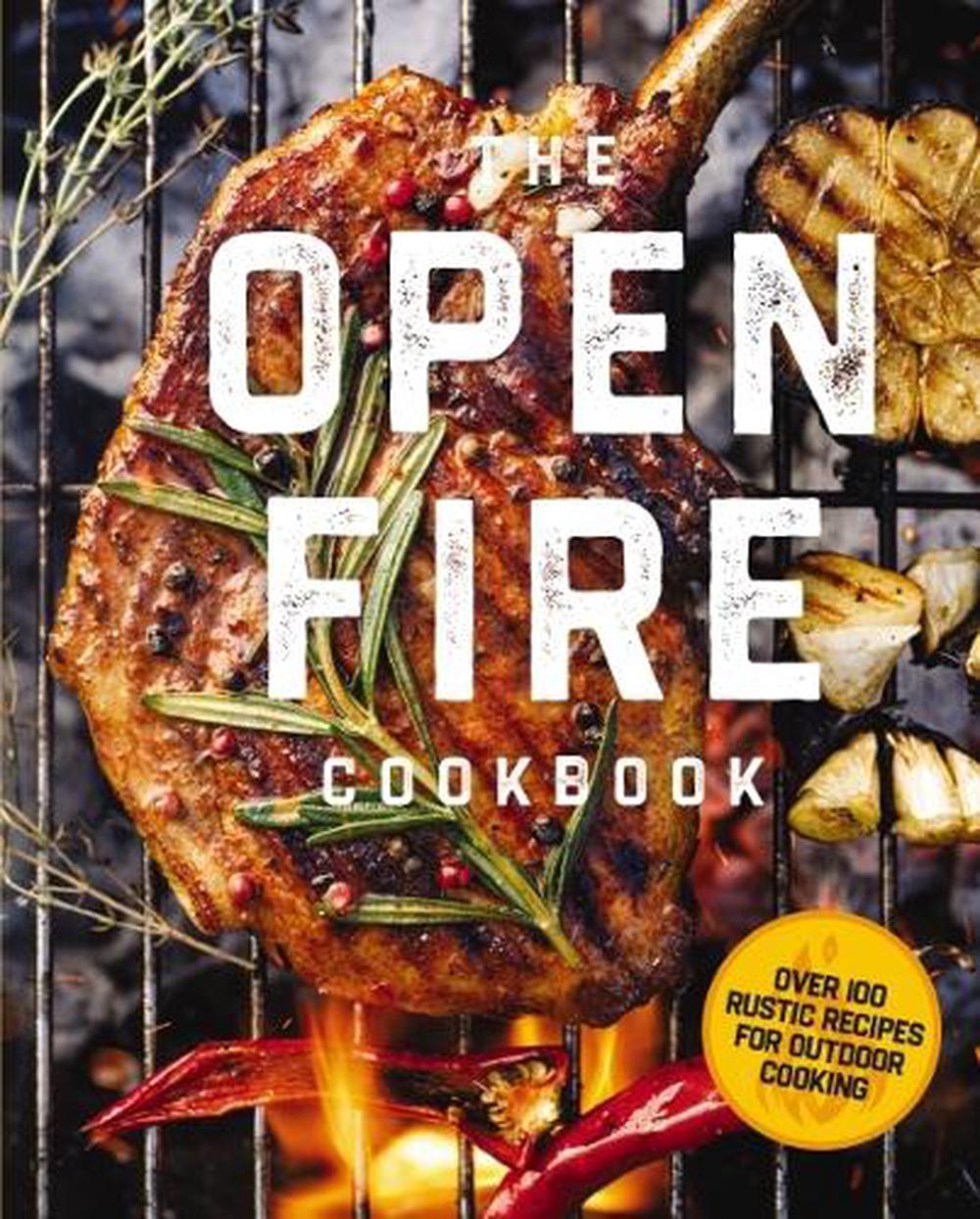 The Open Fire Cookbook, 9781646434145