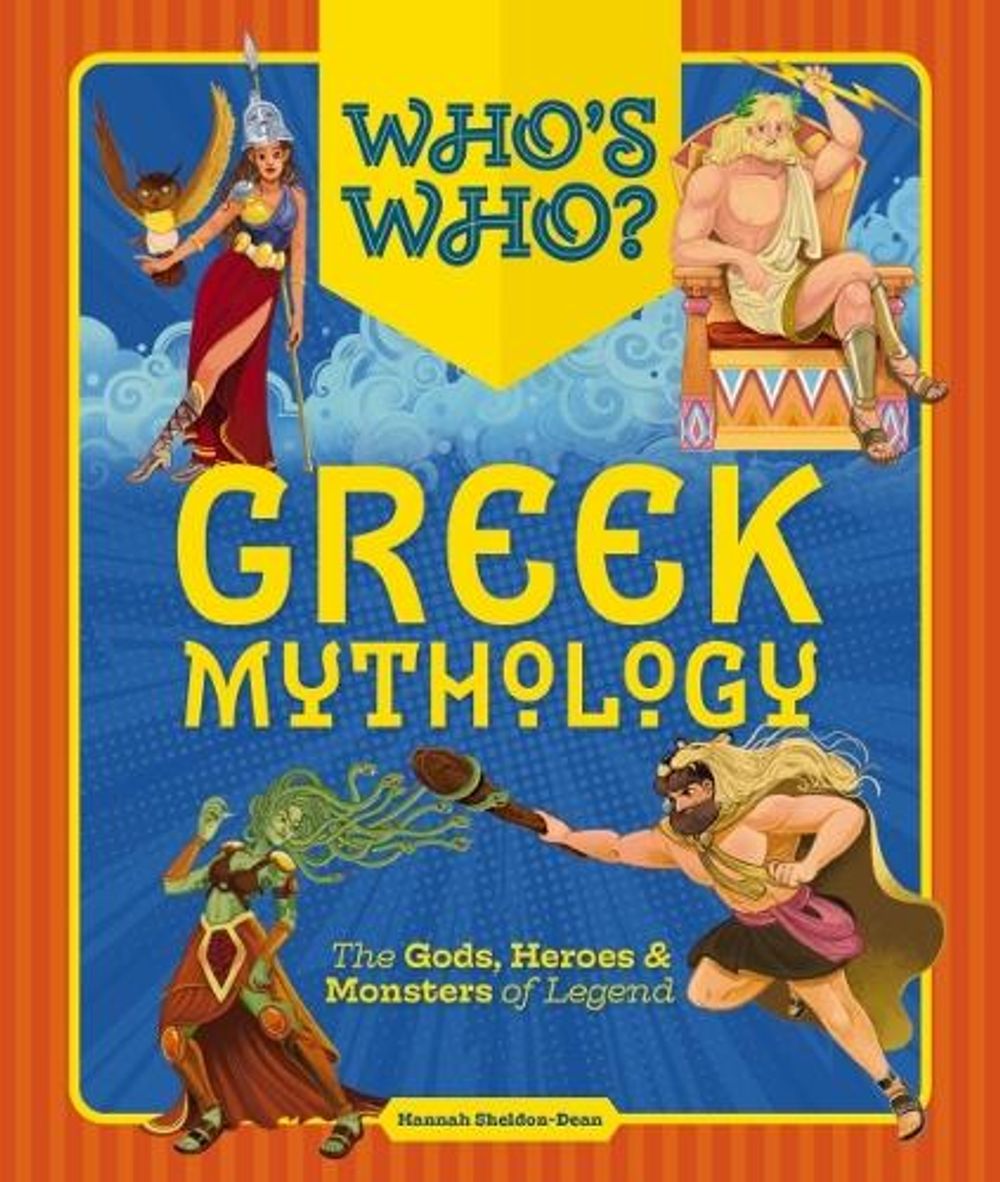 Who's Who: Greek Mythology by Hannah Sheldon-Dean - ISBN: 9781646434565