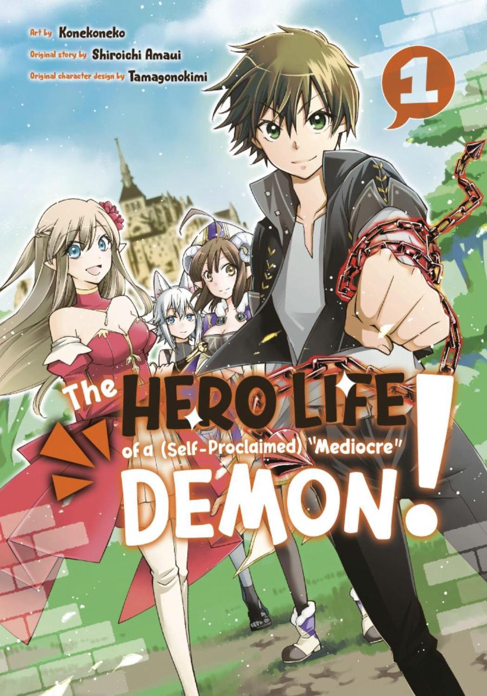 The Hero Life of a (Self-Proclaimed) Mediocre Demon! 1 by Shiroichi Amaui - ISBN: 9781646513345