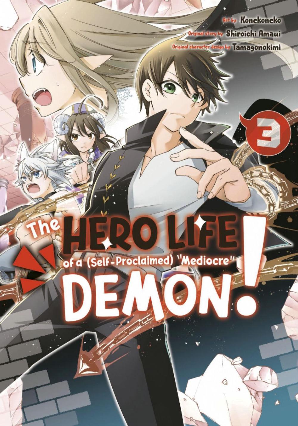 The Hero Life of a (Self-Proclaimed) Mediocre Demon! 3 by Shiroichi Amaui - ISBN: 9781646513369