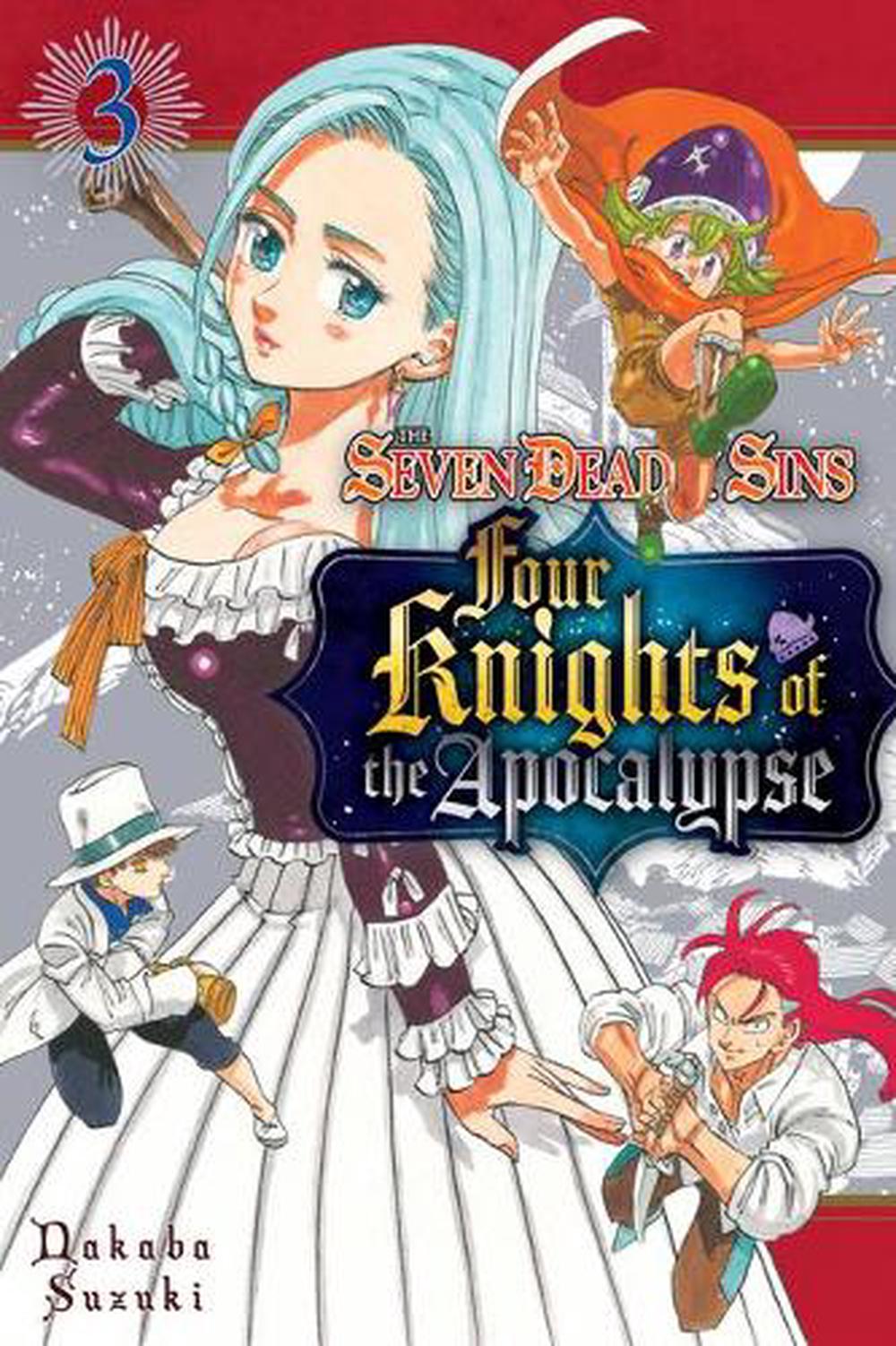 The Seven Deadly Sins: Four Knights of the Apocalypse 3 by Nakaba ...