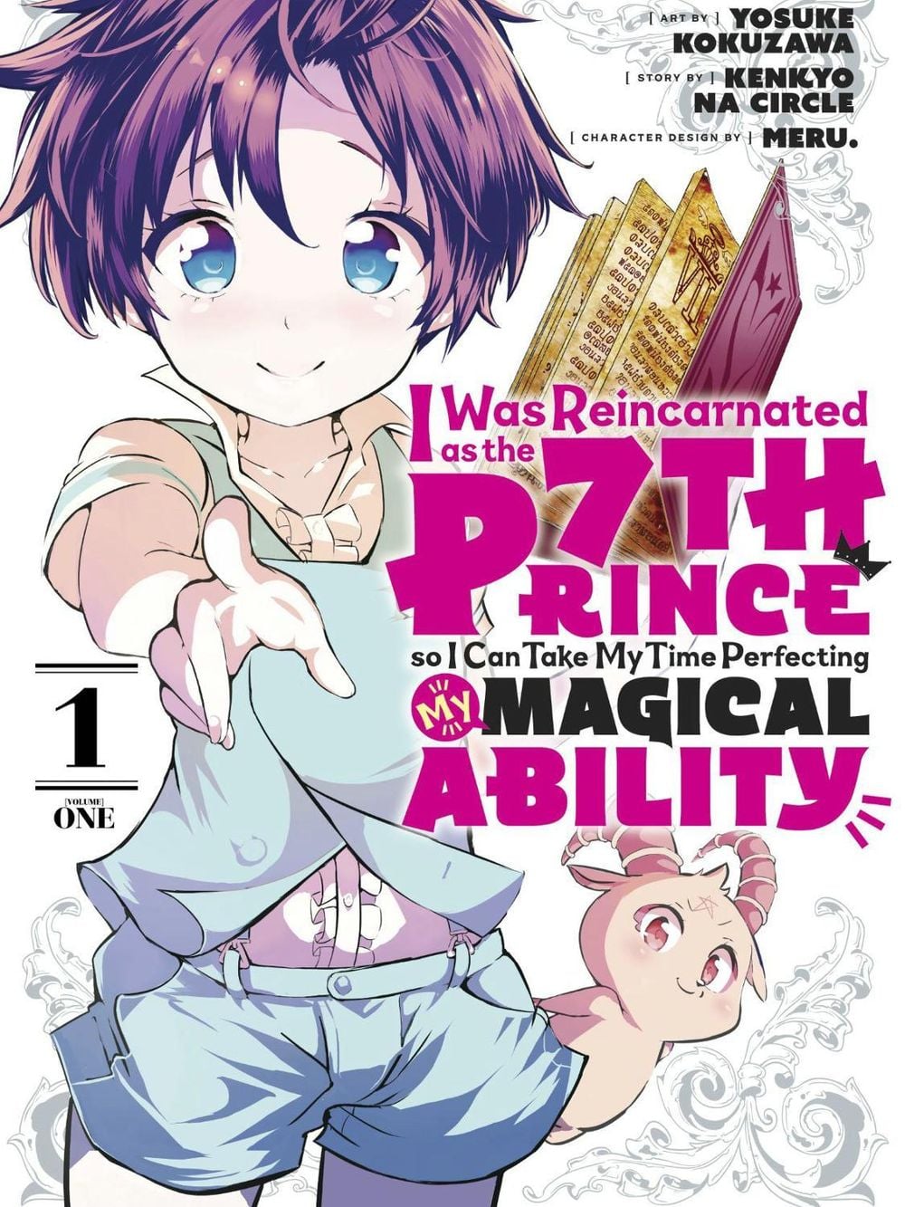 I Was Reincarnated as the 7th Prince so I Can Take My Time Perfecting My Magical Ability 1 by Yosuke Kokuzawa - ISBN: 9781646514960