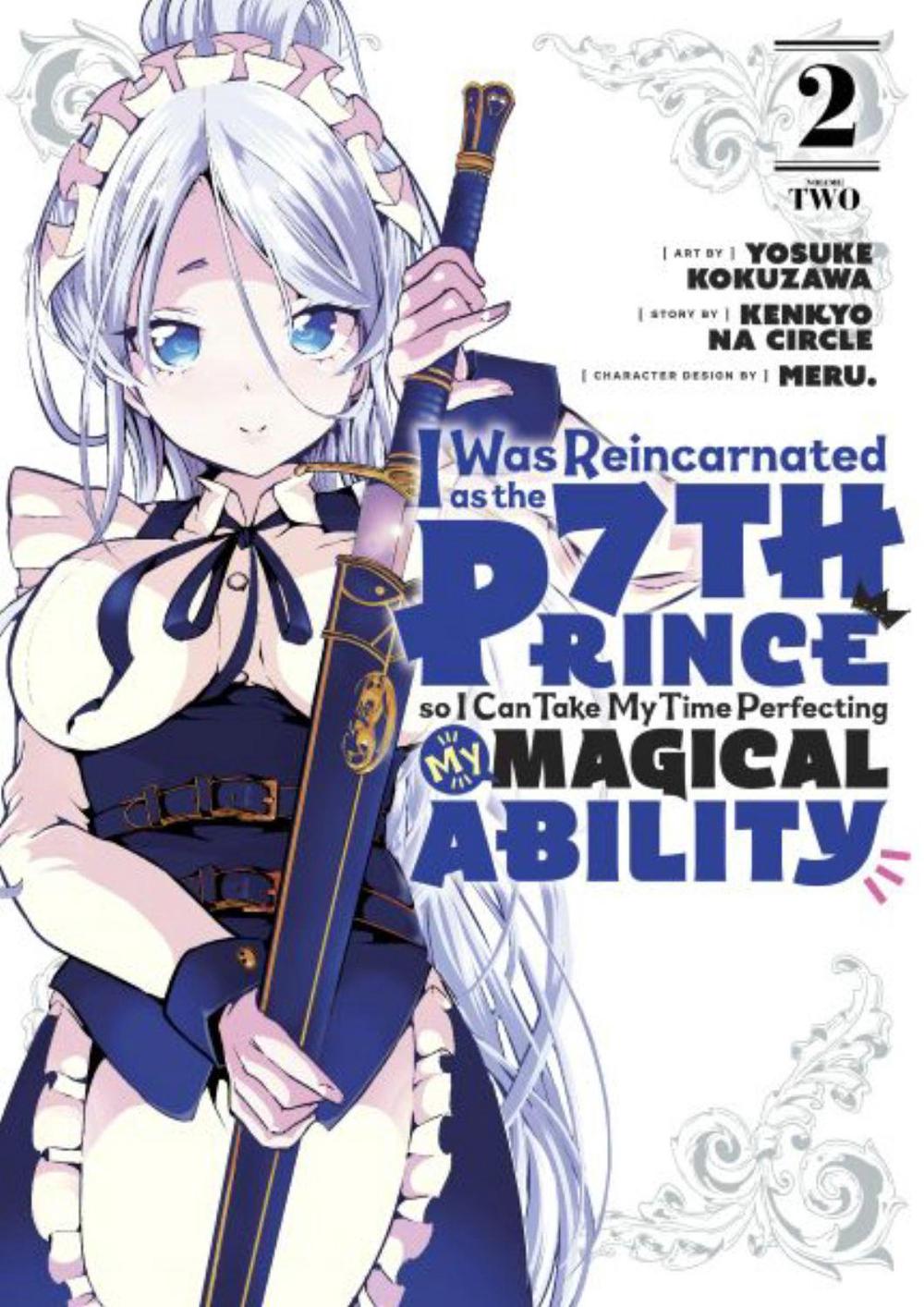 I Was Reincarnated as the 7th Prince so I Can Take My Time Perfecting My Magical Ability 2 by Yosuke Kokuzawa - ISBN: 9781646514977