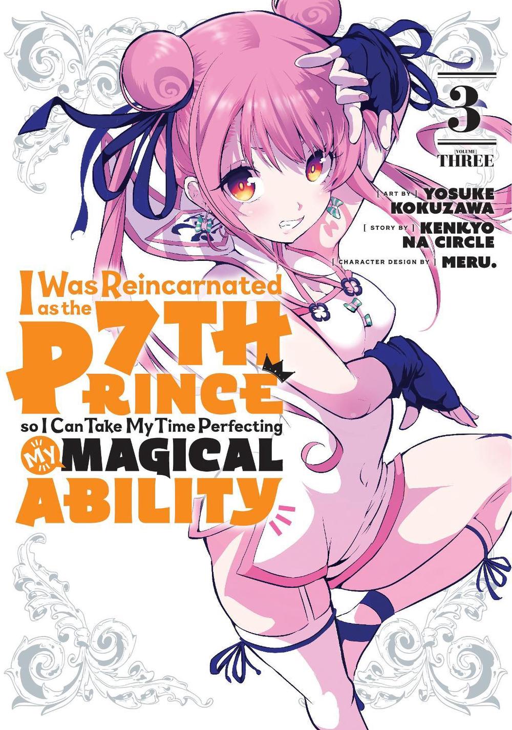 I Was Reincarnated as the 7th Prince so I Can Take My Time Perfecting My Magical Ability 3 by Yosuke Kokuzawa - ISBN: 9781646514984
