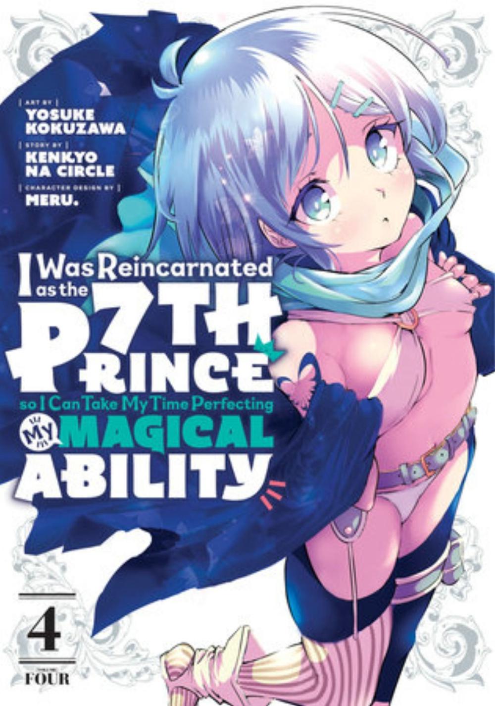 I Was Reincarnated as the 7th Prince so I Can Take My Time Perfecting My Magical Ability 4 by Yosuke Kokuzawa - ISBN: 9781646514991