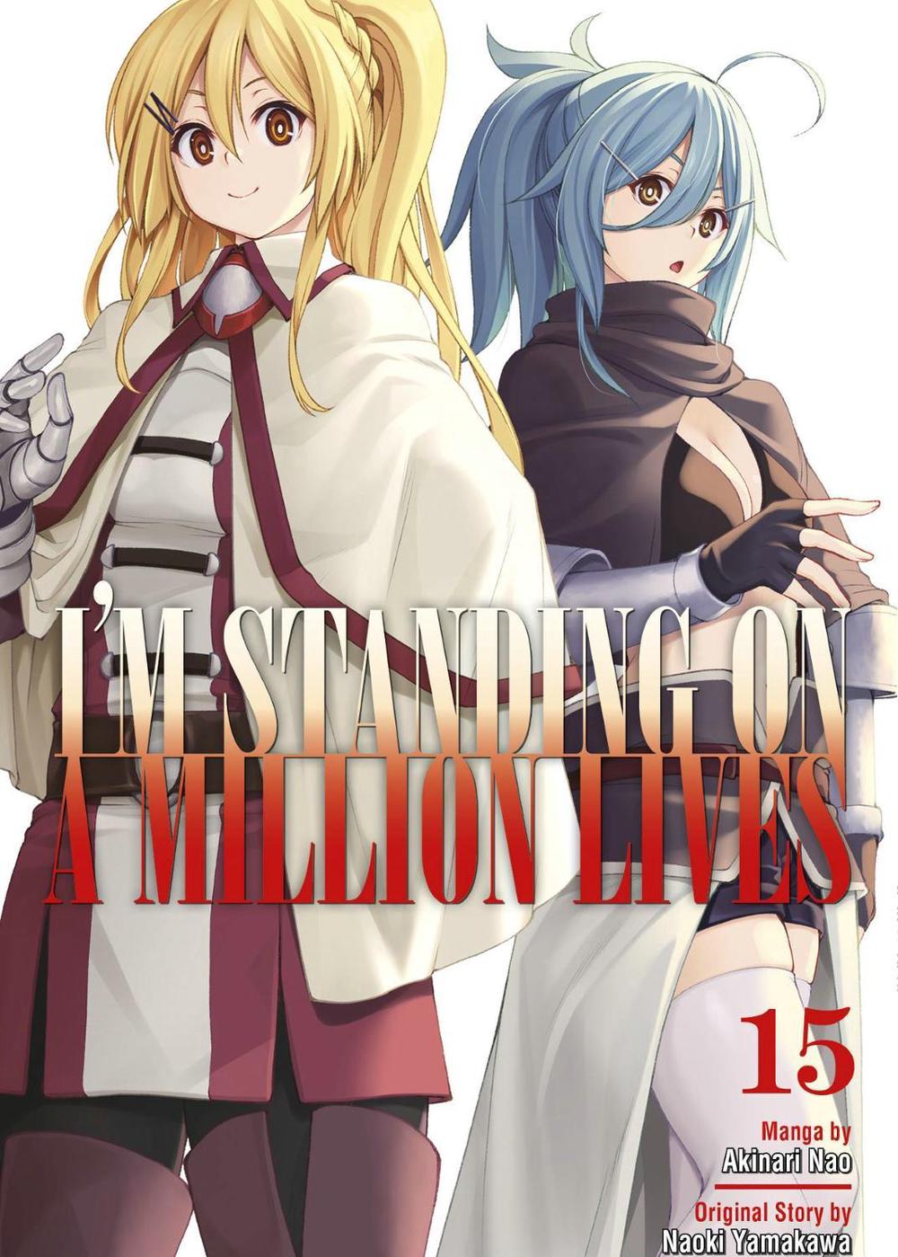 I'm Standing on a Million Lives 15 by Naoki Yamakawa - ISBN: 9781646515776