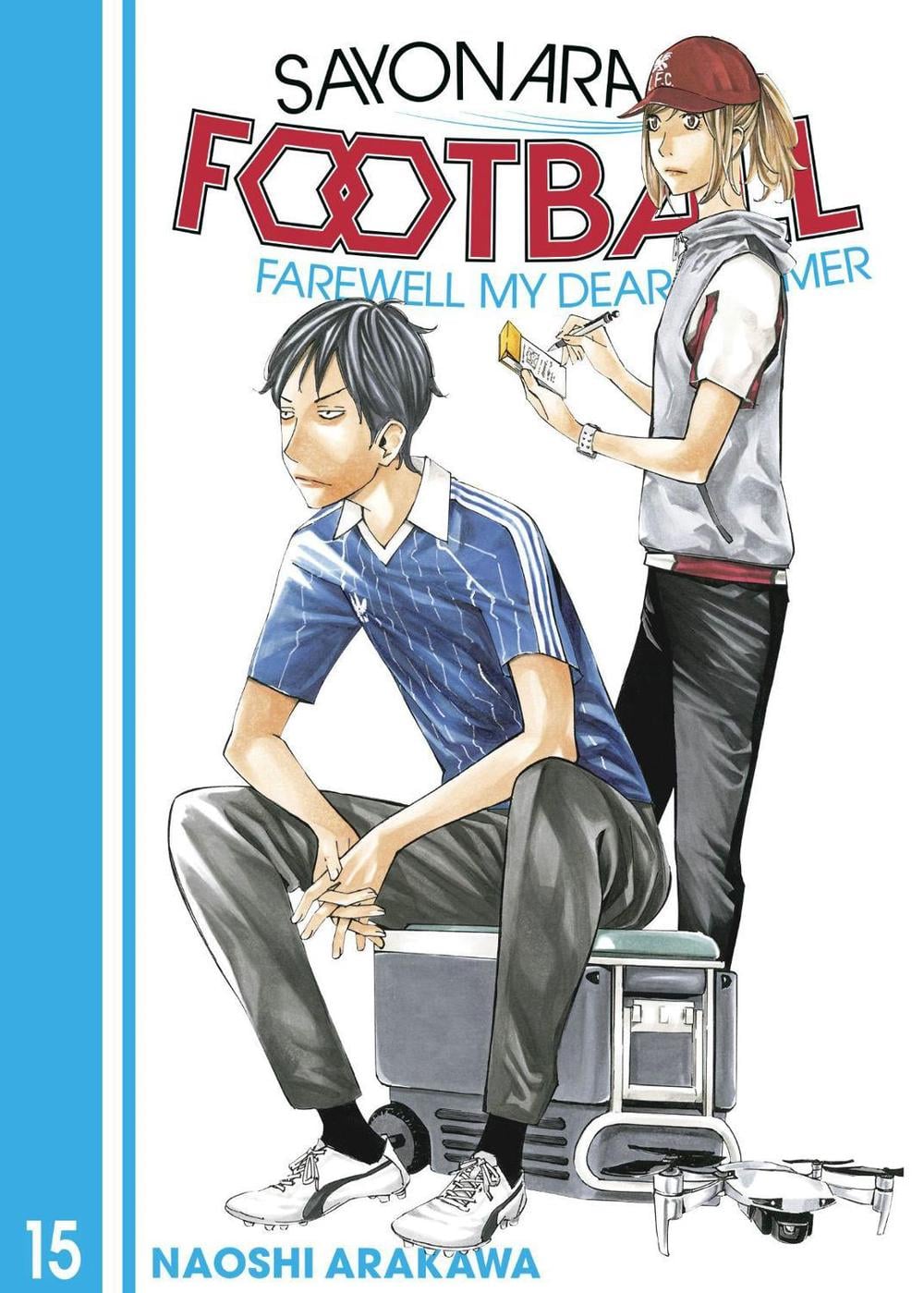 Sayonara, Football 15 by Naoshi Arakawa - ISBN: 9781646515943