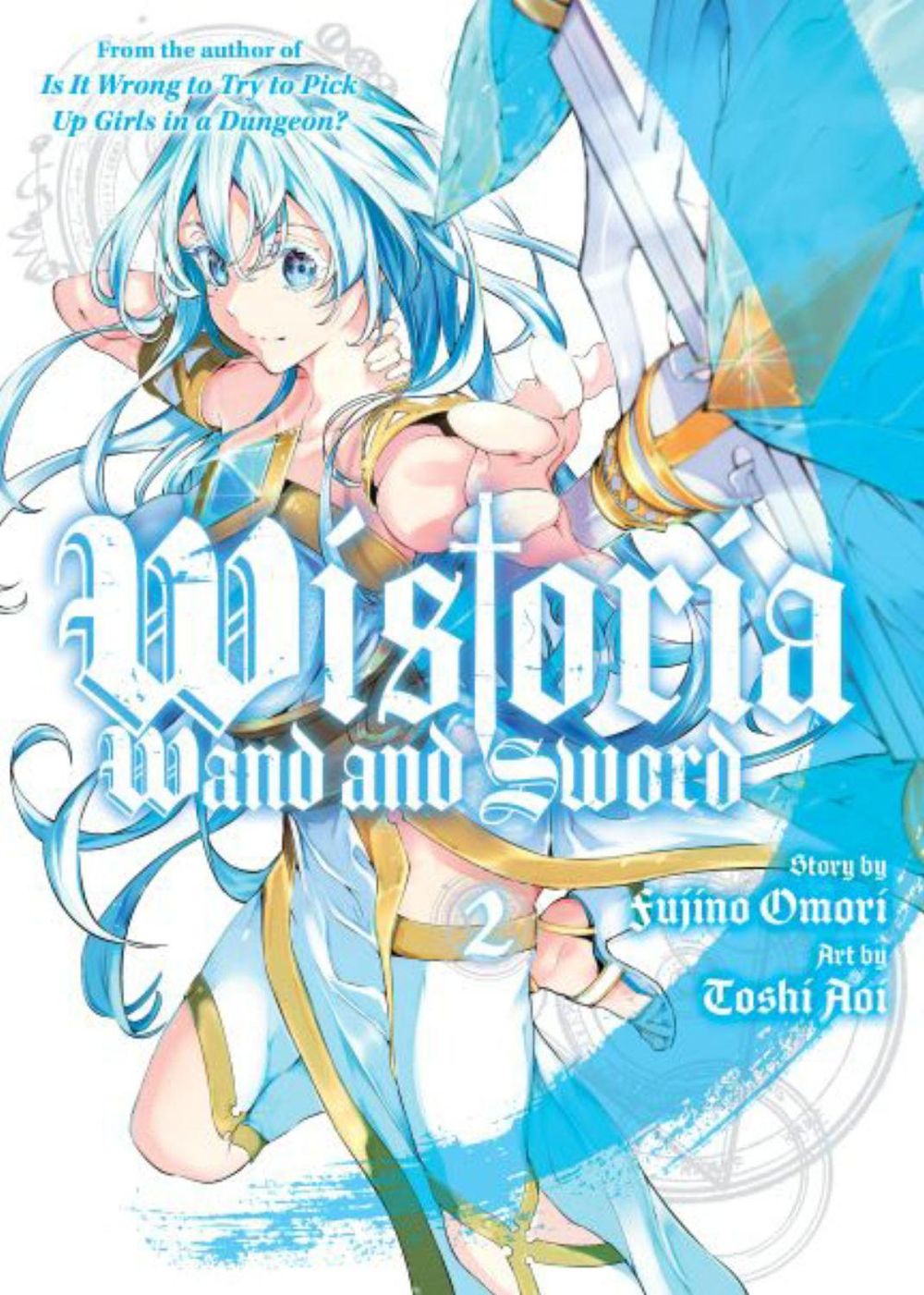 Wistoria: Wand and Sword 2 by Toshi Aoi - ISBN: 9781646516247