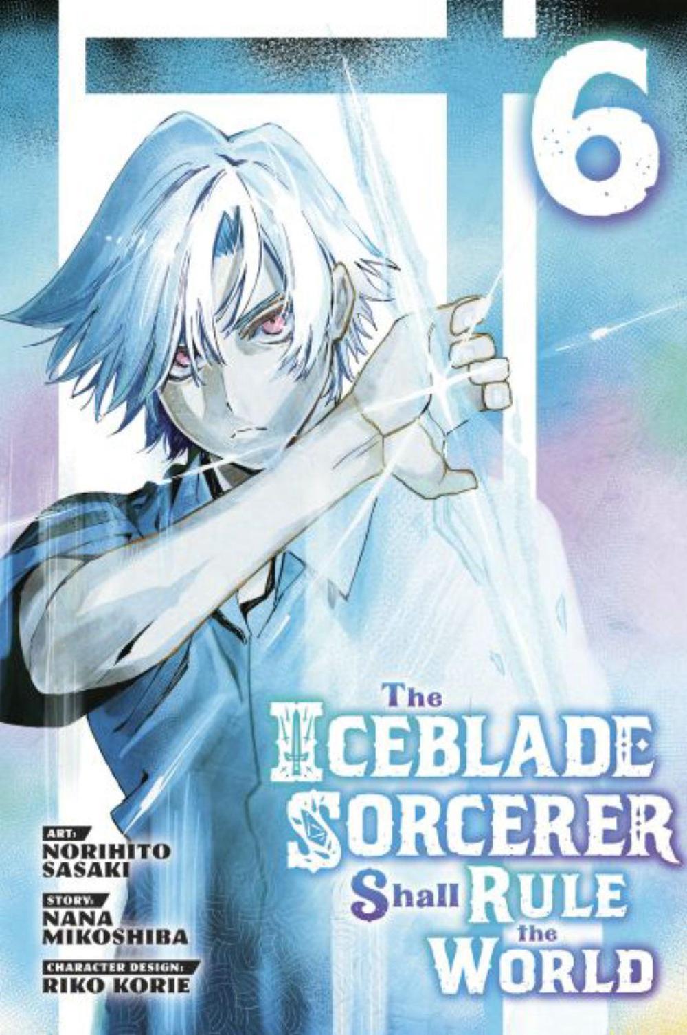 The Iceblade Sorcerer Shall Rule the World 6 by Norihito Sasaki - ISBN: 9781646516292