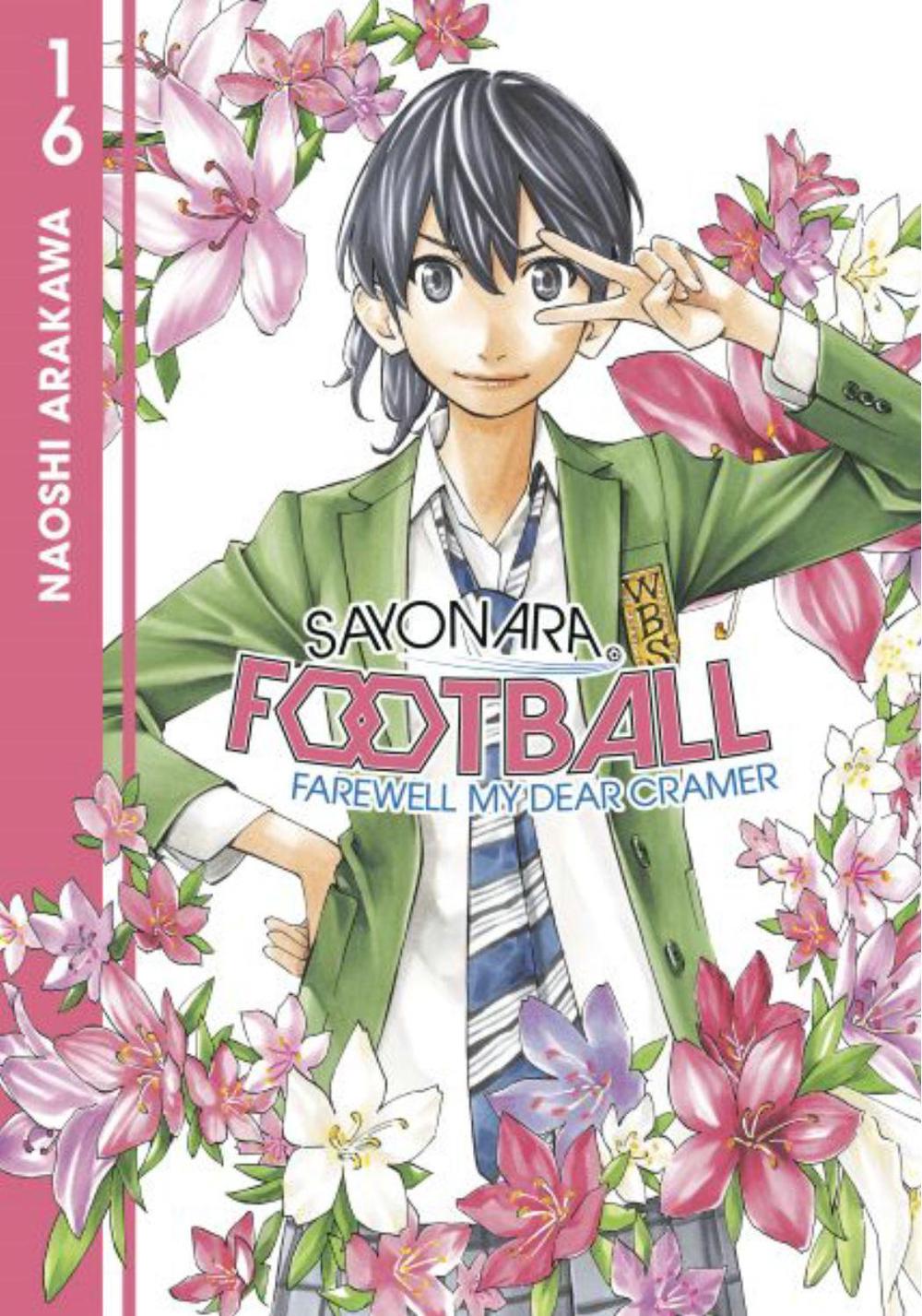 Sayonara, Football 16 by Naoshi Arakawa - ISBN: 9781646517190