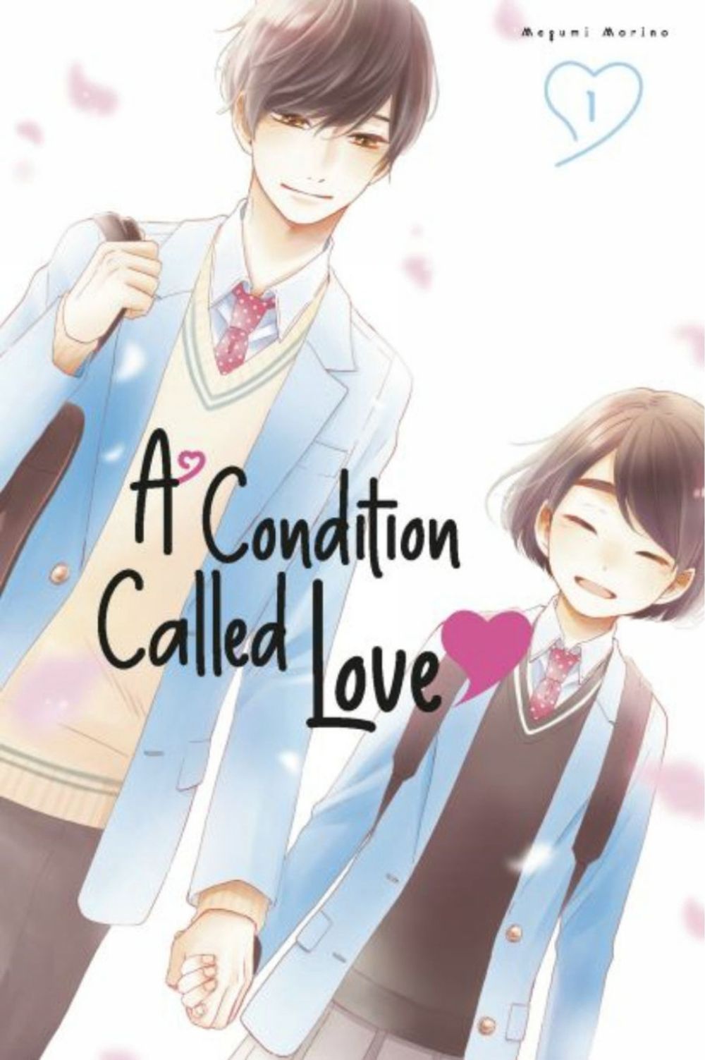 A Condition Called Love 1 by Megumi Morino - ISBN: 9781646517565