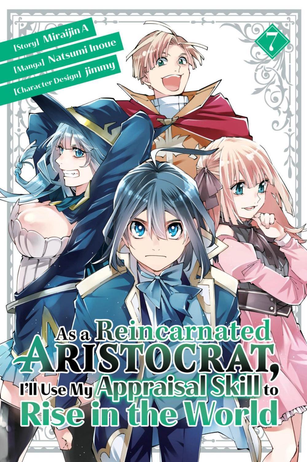 As a Reincarnated Aristocrat, I'll Use My Appraisal Skill to Rise in the World 7(manga) by Natsumi Inoue - ISBN: 9781646517930