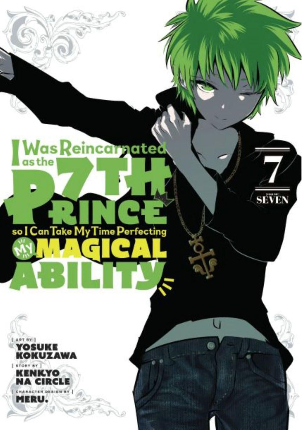 I Was Reincarnated as the 7th Prince so I Can Take My Time Perfecting My Magical Ability 7 by Yosuke Kokuzawa - ISBN: 9781646517947