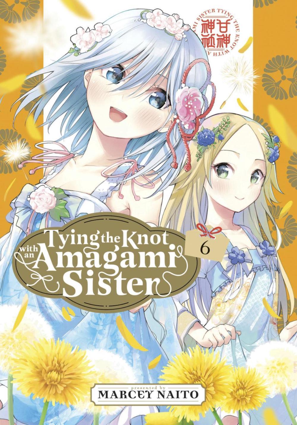 Tying the Knot With an Amagami Sister 6 by Marcey Naito - ISBN: 9781646518593
