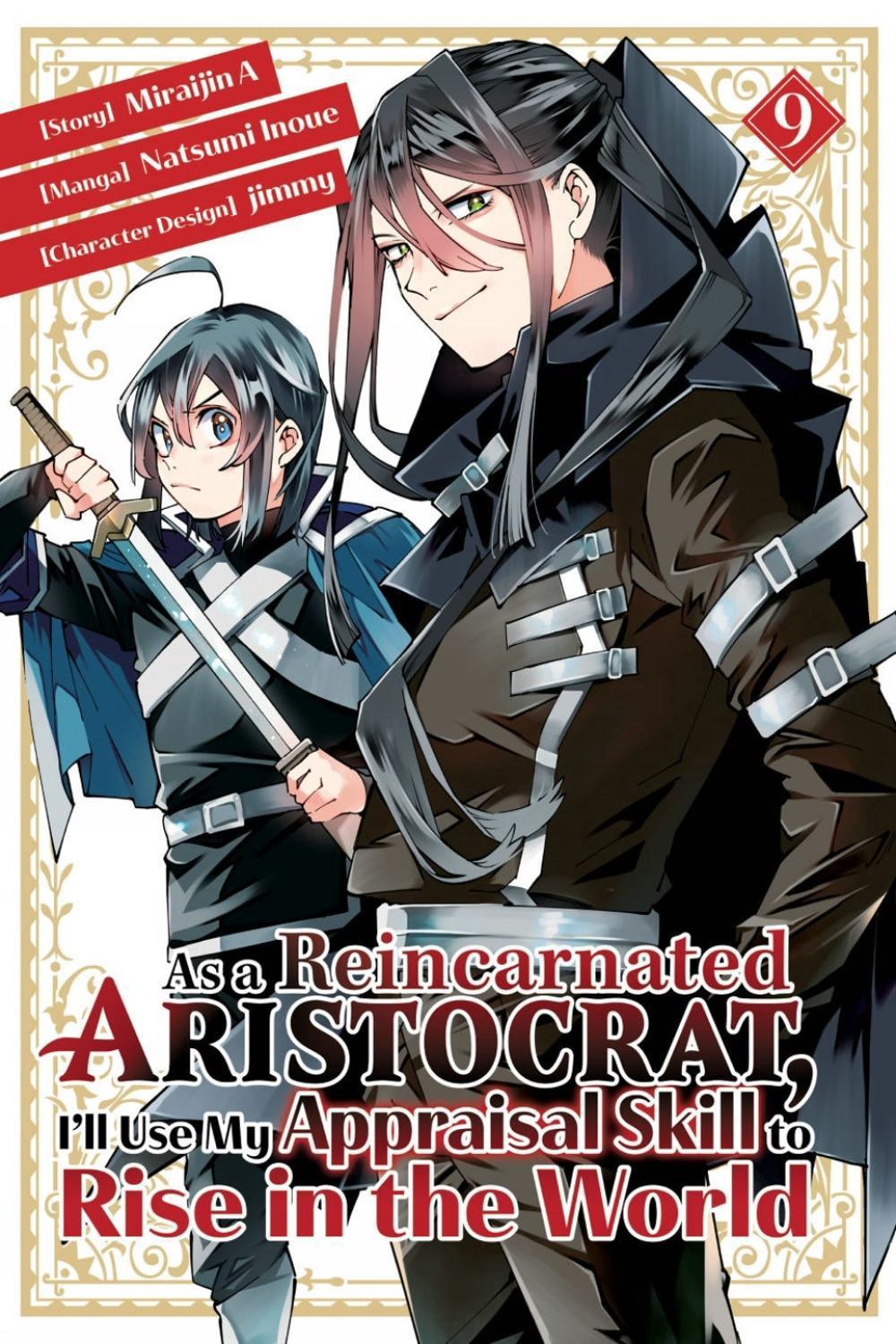 As a Reincarnated Aristocrat, I'll Use My Appraisal Skill to Rise in the World 9 (manga) by Natsumi Inoue - ISBN: 9781646518852