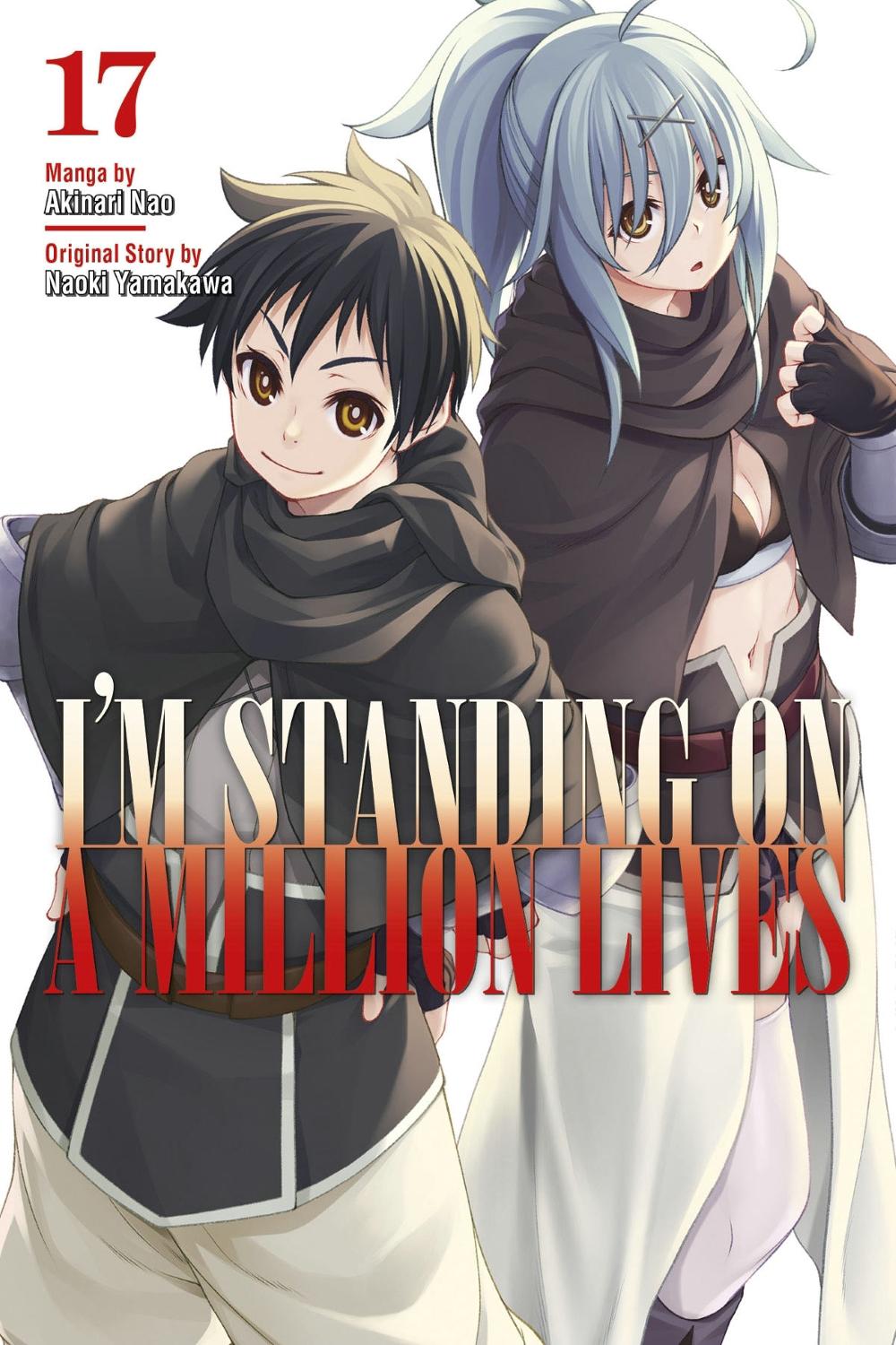 I'm Standing on a Million Lives 17 by Naoki Yamakawa - ISBN: 9781646518982