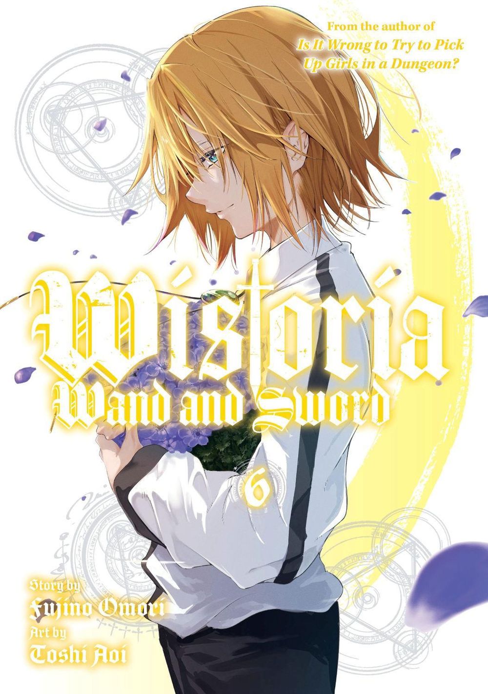 Wistoria: Wand and Sword 6 by Toshi Aoi - ISBN: 9781646519187