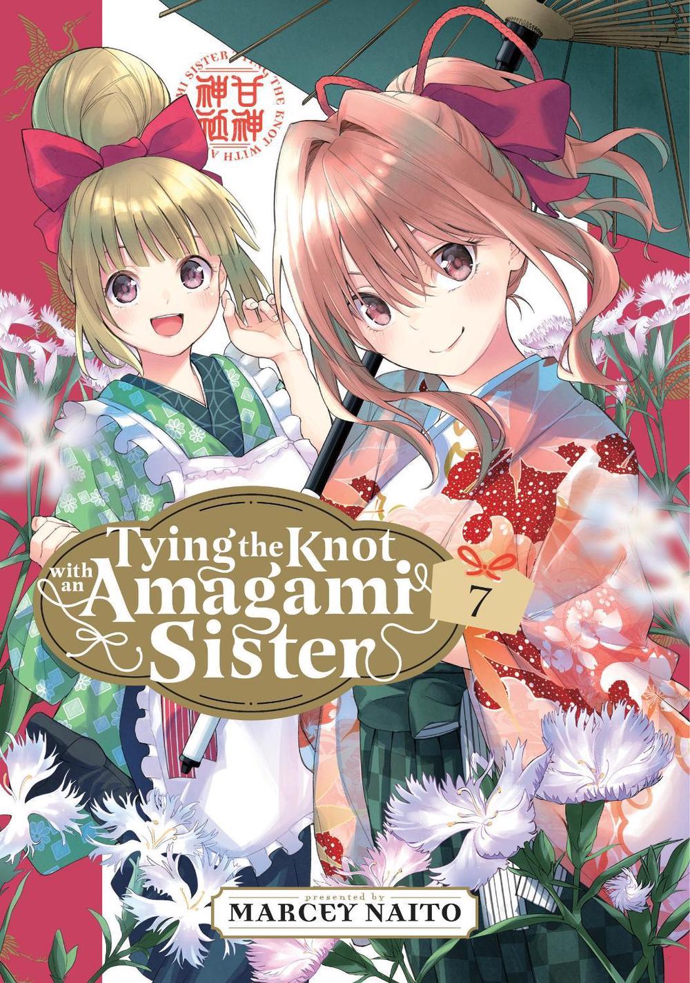 Tying the Knot With an Amagami Sister 7 by Marcey Naito - ISBN: 9781646519293